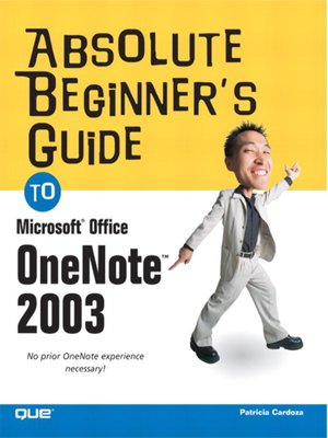 cover image of Absolute Beginner's Guide to Microsoft Office OneNote 2003